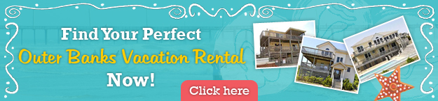 Find Your Perfect Outer Banks Vacation Rental Now